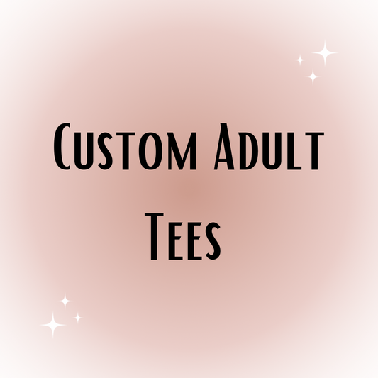 Custom Adult Tees