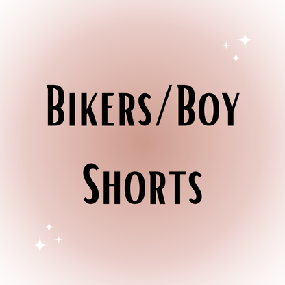 Bikers/Boy Shorts